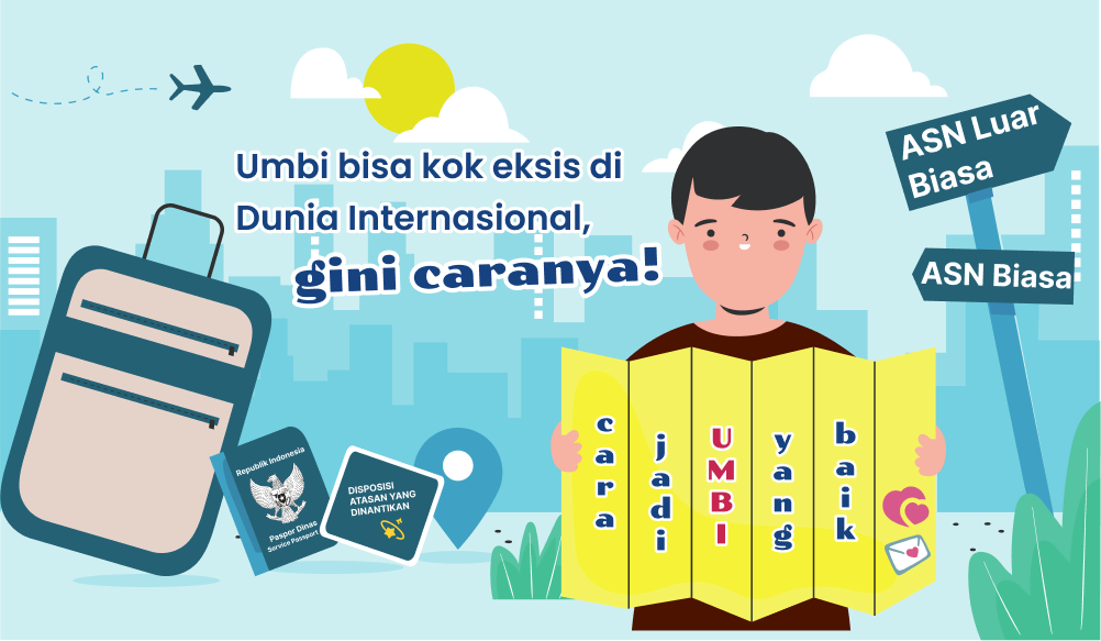 Gambar sampul Transformasi Umbi Wujudkan SMART ASN:  Umbi Bisa kok Eksis di Dunia Internasional, gini caranya!