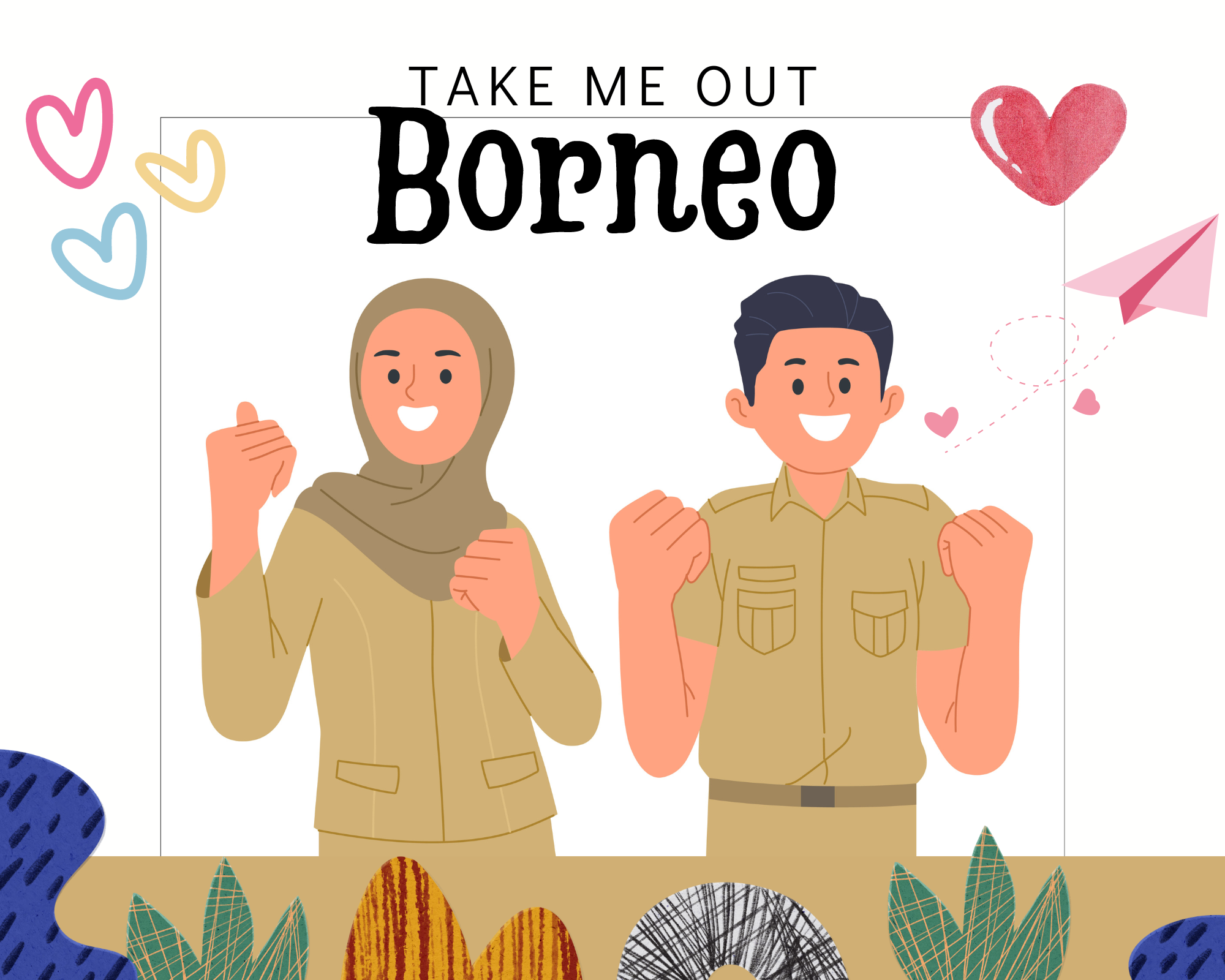 Gambar sampul Take Me Out Borneo: Sebuah Petualangan Mencari Jodoh di Jantung Alam Kalimantan.