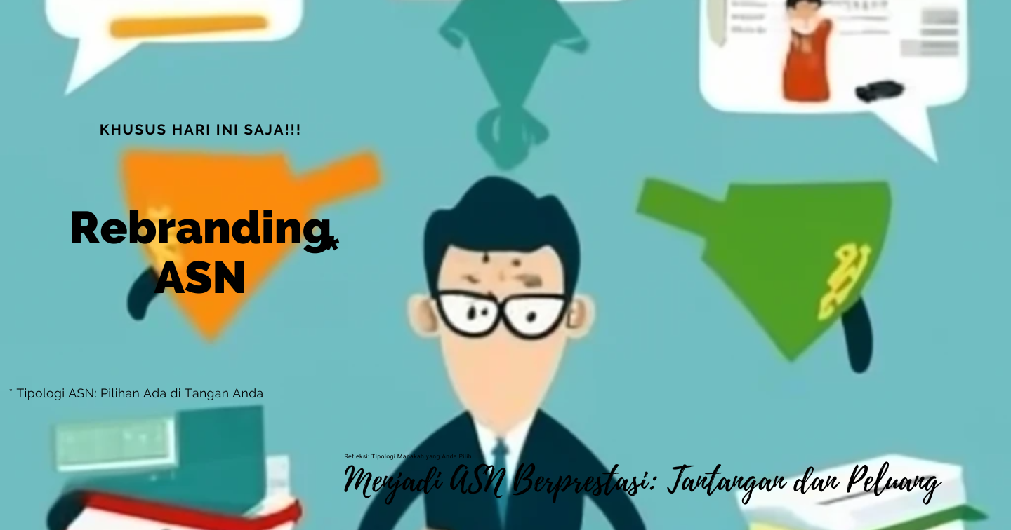Gambar sampul Rebranding ASN: Dari Birokrasi yang Rumit Menuju ASN Berprestasi