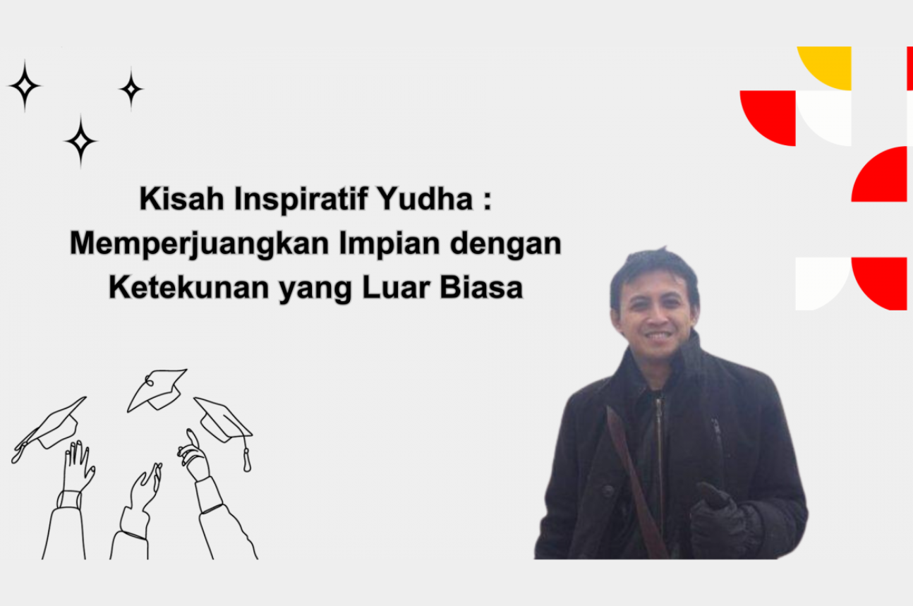 Kisah Inspiratif Yudha : Memperjuangkan Impian dengan Ketekunan yang ...