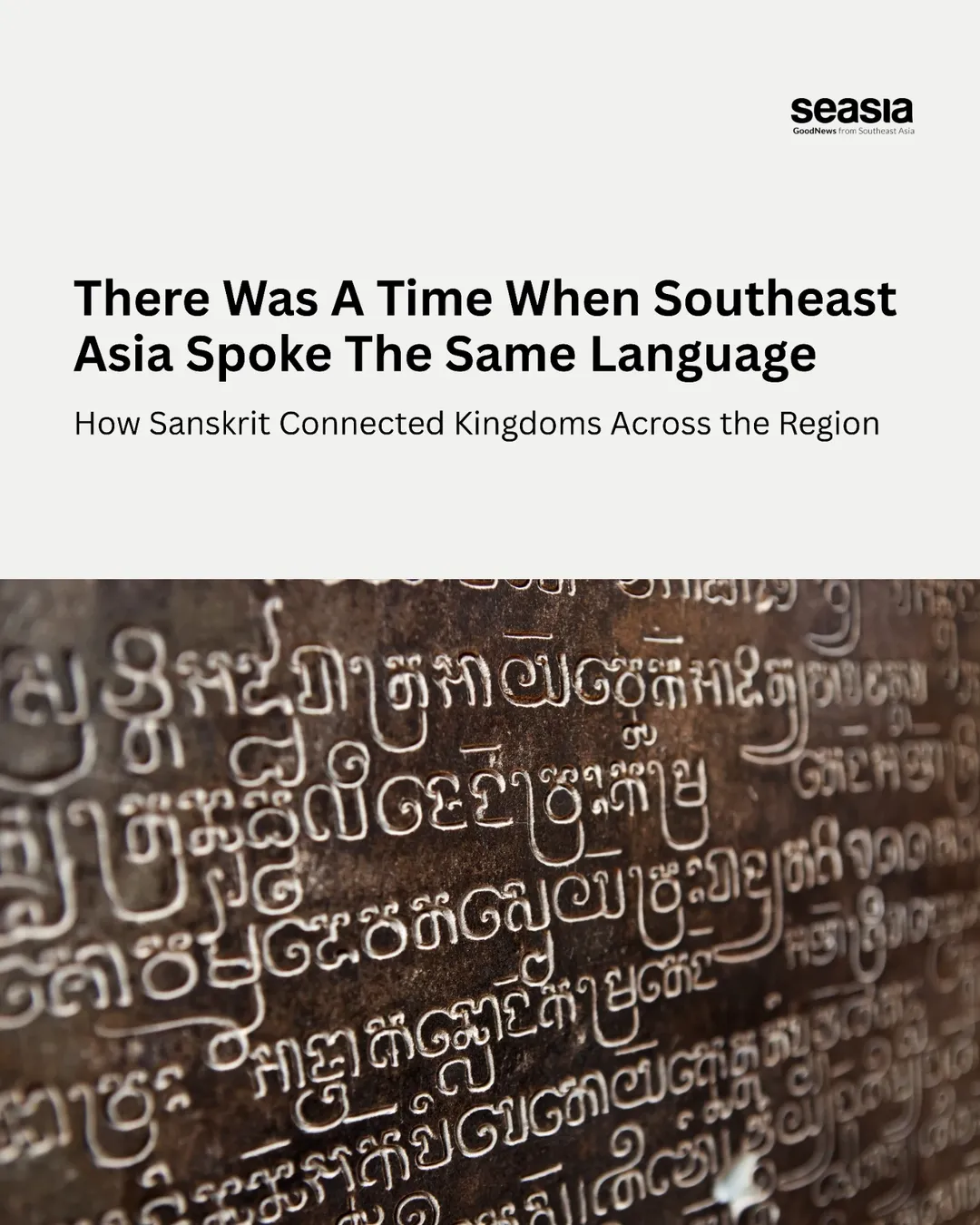 There Was A Time When Southeast Asia Spoke The Same Language